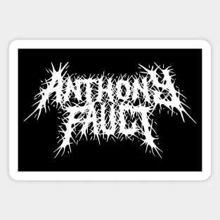 Anthony Fauci grindcore deathmetal logo Magnet